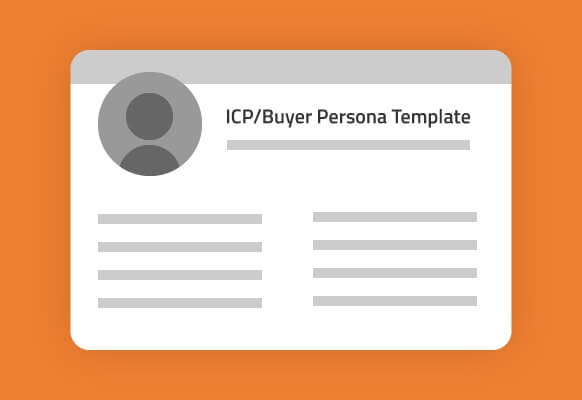 ICP/Buyer Persona Template
